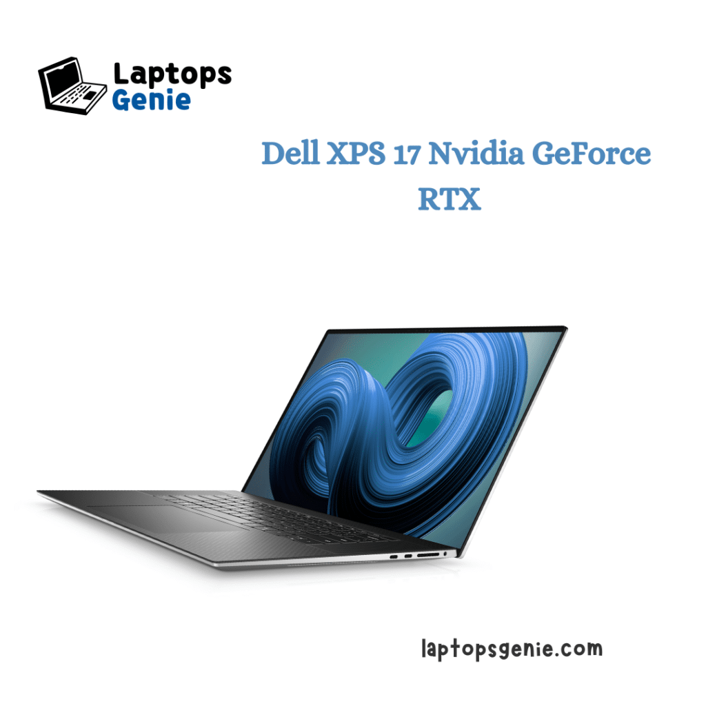 A view of Dell XPS Nvidia GeForce RTX   