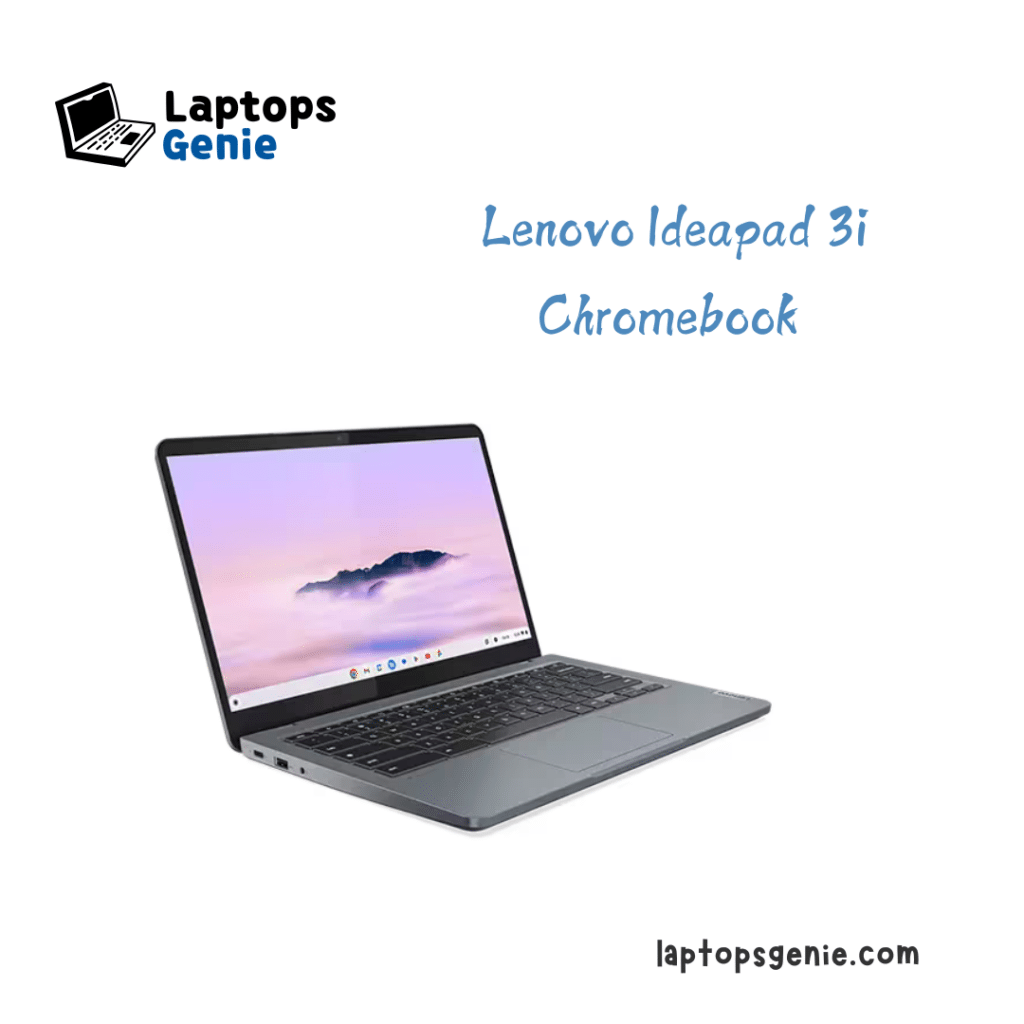 A view of Lenovo Ideapad i Chromebook 