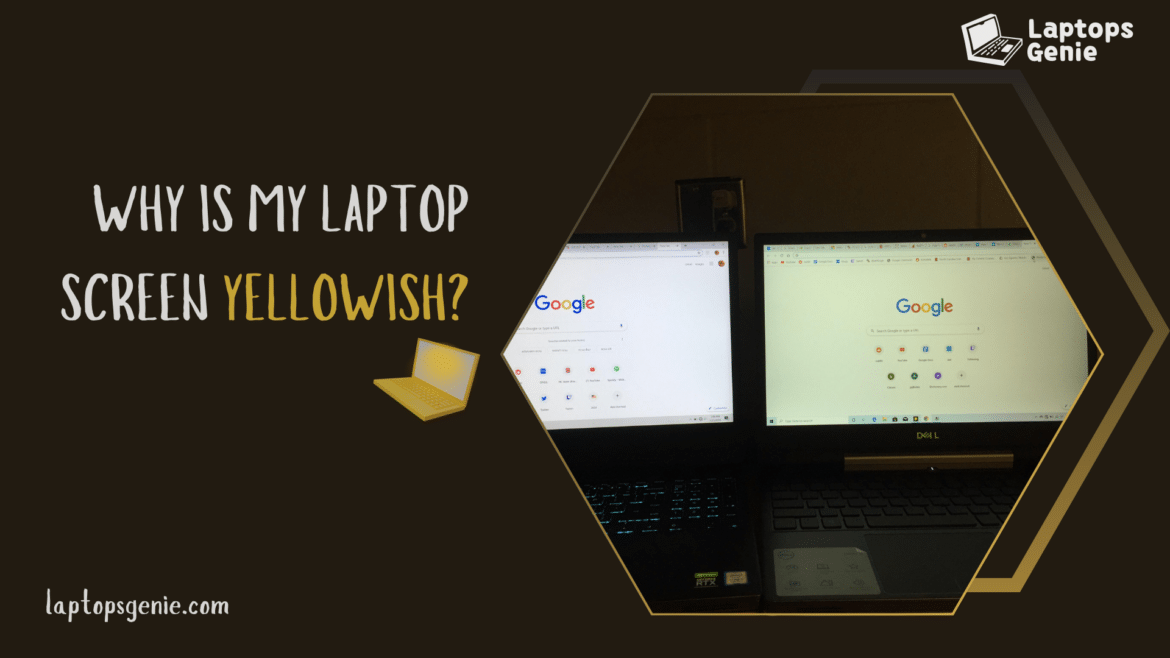 Why is my laptop screen yellowish ( )