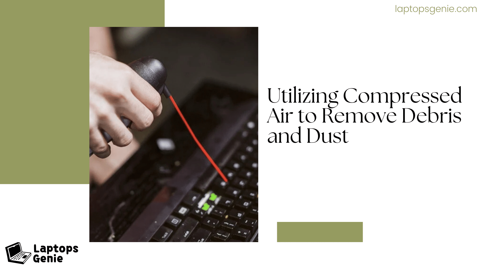 compress air usage to remove dust and dirt from laptop keyboard